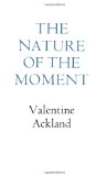 Nature of the Moment 1996 9780811218184 Front Cover