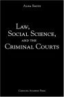 Law, Social Science, and Criminal Courts  9780890895184 Front Cover