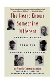 Heart Knows Something Different Teenage Voices from the Foster Care System cover art