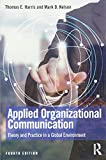 Applied Organizational Communication: Theory and Practice in a Global Environment  9781138497184 Front Cover