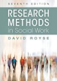 Research Methods in Social Work (Seventh Edition) 