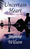 Uncertain Heart 2005 9789768184184 Front Cover