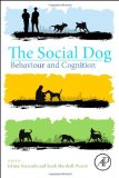 Social Dog Behavior and Cognition  9780124078185 Front Cover