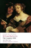 Country Wife and Other Plays Love in a Wood; the Gentleman Dancing-Master; the Country Wife; the Plain Dealer cover art