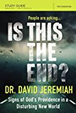 Is This the End? Study Guide Signs of God's Providence in a Disturbing New World  9780310086185 Front Cover