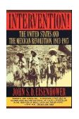 Intervention! The United States and the Mexican Revolution, 1913-1917 1995 9780393313185 Front Cover