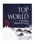 Top of the World Climbing Mount Everest 1999 9780395942185 Front Cover