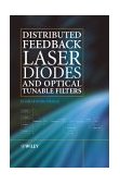 Distributed Feedback Laser Diodes and Optical Tunable Filters 2nd 2003 9780470856185 Front Cover