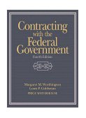 Contracting with the Federal Government 4th 1998 Revised  9780471242185 Front Cover