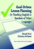 Goal-Driven Lesson Planning for Teaching English to Speakers of Other Languages  cover art
