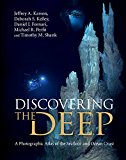 Discovering the Deep A Photographic Atlas of the Seafloor and Ocean Crust  9780521857185 Front Cover