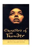 Daughters of Thunder Black Women Preachers and Their Sermons, 1850-1979 cover art