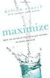 Maximize How to Develop Extravagant Givers in Your Church  9780801072185 Front Cover