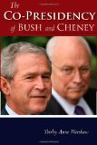 Co-Presidency of Bush and Cheney  9780804758185 Front Cover