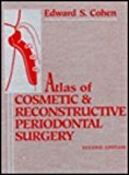 Atlas of Cosmetic and Reconstructive Periodontal Surgery 2nd 9780812115185 Front Cover