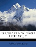 Erreurs et Mensonges Historiques 2010 9781175129185 Front Cover