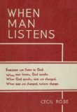 When man Listens Everyone can listen to God 2008 9781419663185 Front Cover