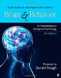 Study Guide to Accompany Bob Garrett's Brain and Behavior: an Introduction to Biological Psychology An Introduction to Biological Psychology cover art