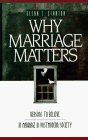 Why Marriage Matters Reasons to Believe in Marriage in Postmodern Society  9781576830185 Front Cover