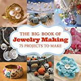 Big Book of Jewelry Making 73 Projects to Make  9781784941185 Front Cover