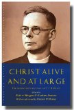 Christ Alive and at Large The Unpublished Writings of C. F. D. Moule  9781848250185 Front Cover