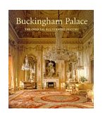 Buckingham Palace The Official Illustrated History  9781902163185 Front Cover
