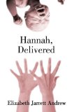 Hannah, Delivered 2014 9781940192185 Front Cover