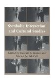 Symbolic Interaction and Cultural Studies 