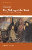 Sources of the Making of the West, since 1500 Peoples and Cultures 3rd 9780312465186 Front Cover