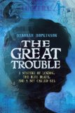 Great Trouble A Mystery of London, the Blue Death, and a Boy Called Eel cover art