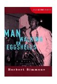 Man Walking on Eggshells 1997 9780393316186 Front Cover