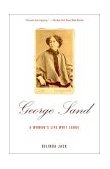 George Sand A Woman's Life Writ Large 2001 9780679779186 Front Cover