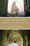 Peace Be with You Monastic Wisdom for a Terror-Filled World 2011 9780849947186 Front Cover