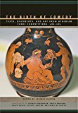 Birth of Comedy Texts, Documents, and Art from Athenian Comic Competitions, 486-280  9781421421186 Front Cover