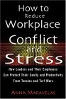How to Reduce Workplace Conflict and Stress How Leaders and Their Employees Can Protect Their Sanity and Productivity from Tension and Turf Wars cover art