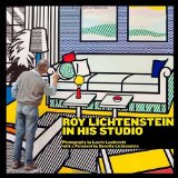 Roy Lichtenstein in His Studio 2011 9781580933186 Front Cover