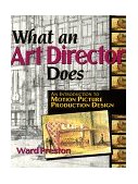 What an Art Director Does An Introduction to Motion Picture Production Design cover art