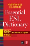 Mcgraw Hill Education Essential Esl Dictionary: 9000+ Words for Learners of English  9780071840187 Front Cover