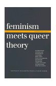 Feminism Meets Queer Theory 1997 9780253211187 Front Cover