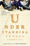 Understanding Sexual Identity A Resource for Youth Ministry cover art