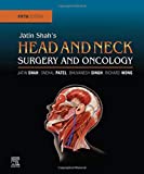 Jatin Shah's Head and Neck Surgery and Oncology 5th 9780323415187 Front Cover