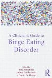 Clinician's Guide to Binge Eating Disorder  9780415527187 Front Cover