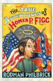 Mostly True Adventures of Homer P. Figg  cover art