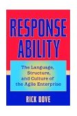 Response Ability The Language, Structure, and Culture of the Agile Enterprise cover art
