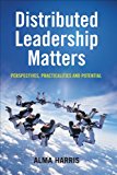 Distributed Leadership Matters Perspectives, Practicalities, and Potential cover art