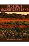 Florida's Magnificent Land: 2014 9781561647187 Front Cover