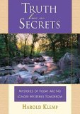 Truth Has No Secrets 2005 9781570432187 Front Cover