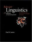 Relevant Linguistics, Second Edition, Revised and Expanded An Introduction to the Structure and Use of English for Teachers