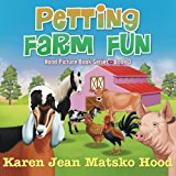 Petting Farm Fun Hood Picture Book Series 2014 9781594346187 Front Cover