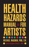 Health Hazards Manual for Artists 6th 2008 9781599213187 Front Cover